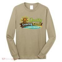 Quality Learing Center 1800 Fraud Funny Long Sleeve Shirt thumb 0