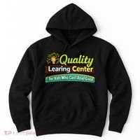 Quality Learing Center For Kids Who Can't Read Good Hoodie thumb 0