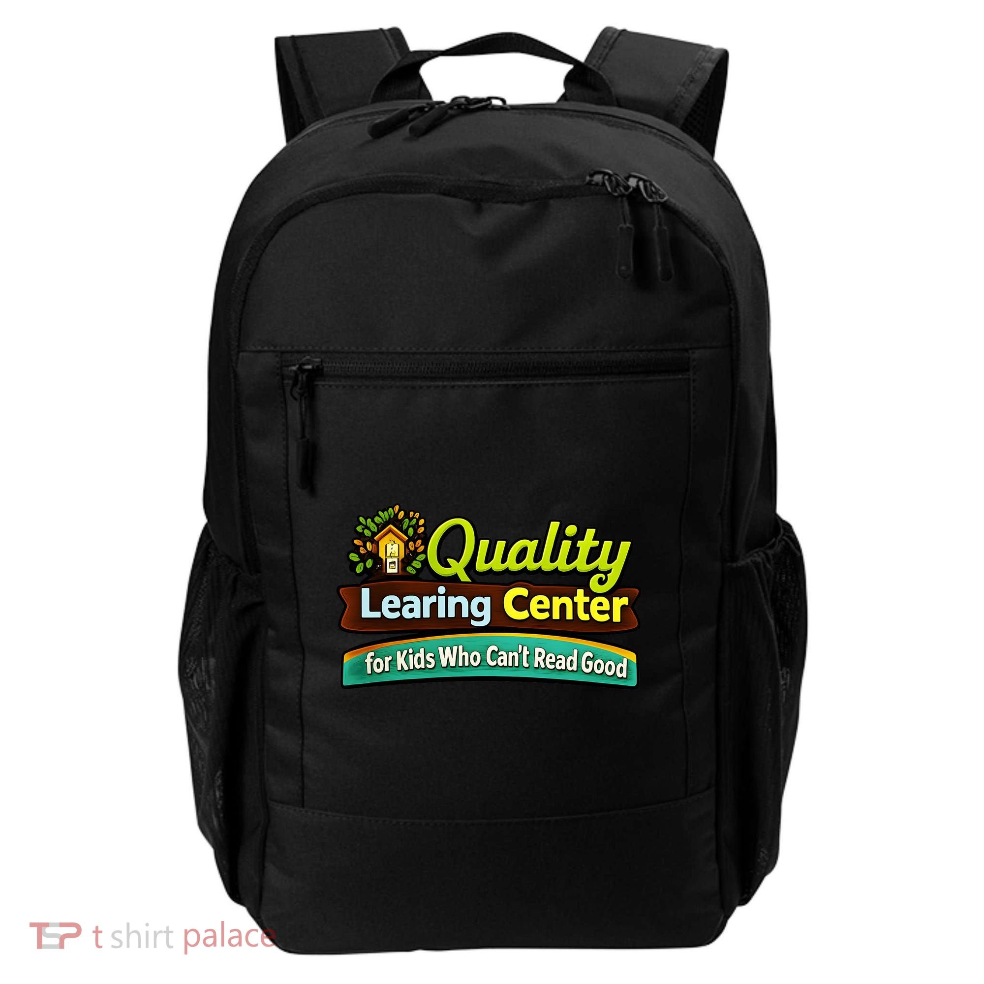 Quality Learing Center For Kids Who Can't Read Good Backpack