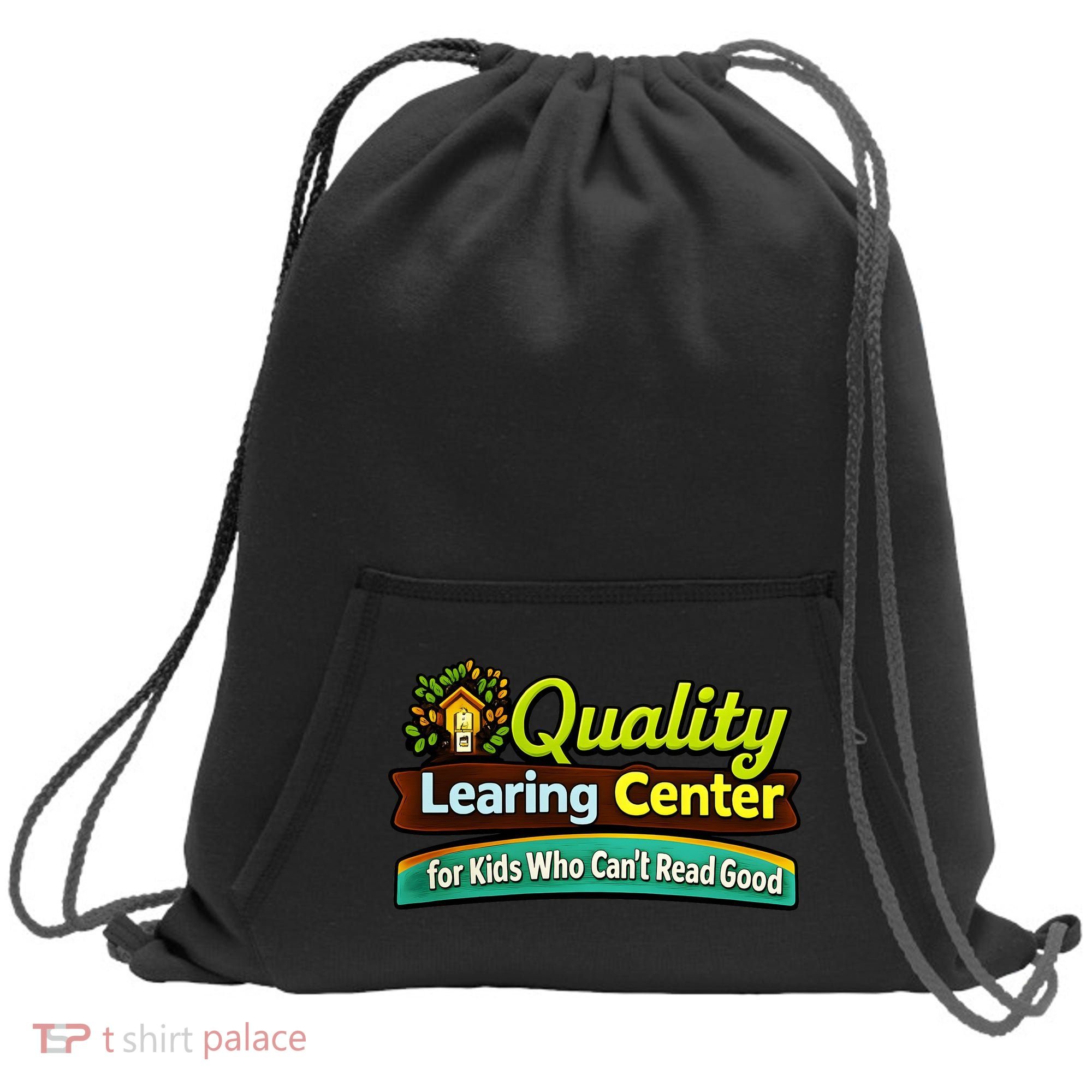 Quality Learing Center For Kids Who Can't Read Good Sweatshirt Cinch Pack Bag