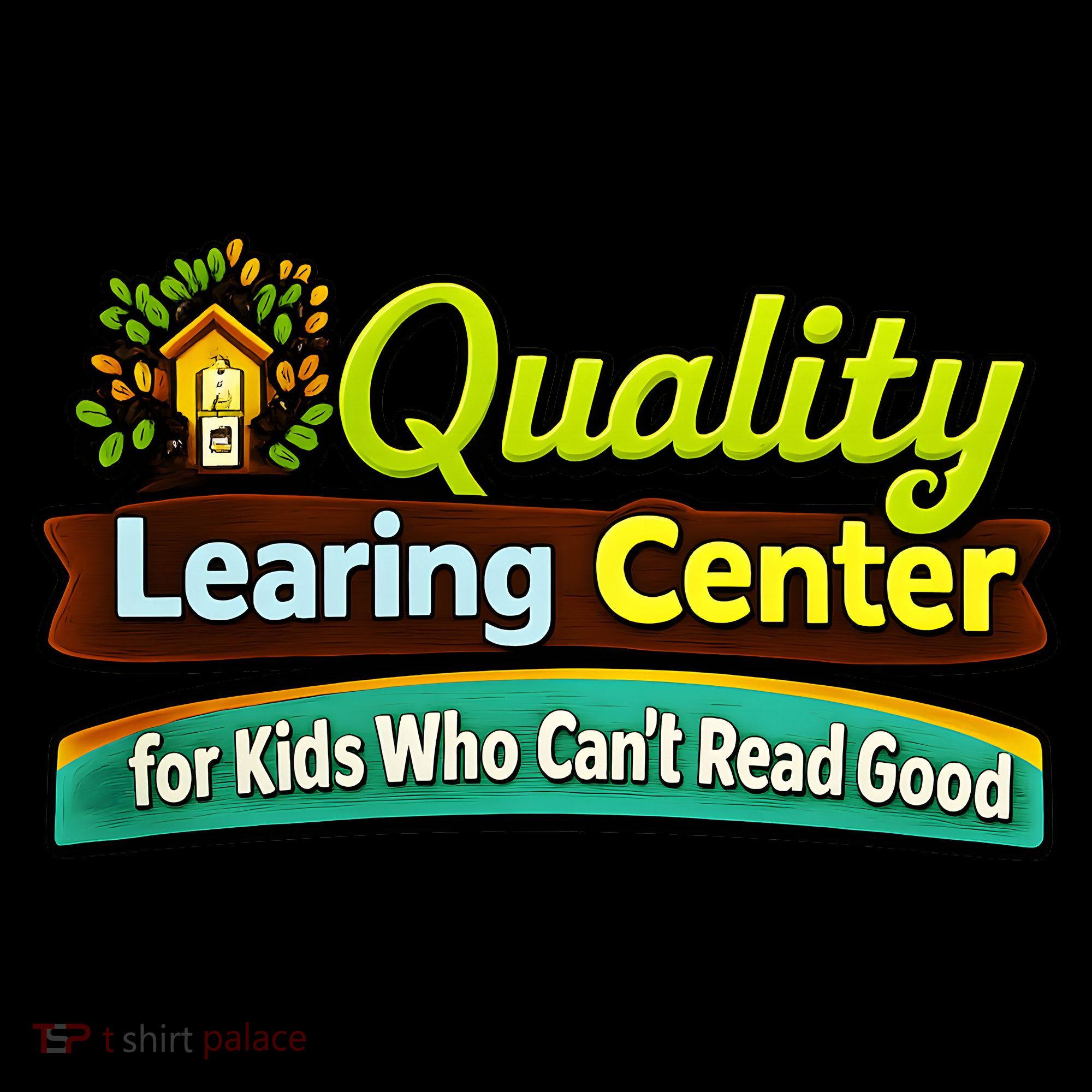 Quality Learing Center For Kids Who Can't Read Good Coffee Mug