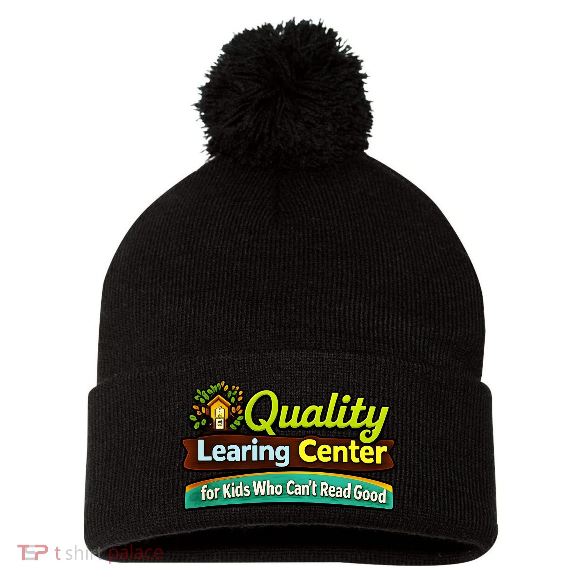 Quality Learing Center For Kids Who Can't Read Good Pom Pom 12in Knit Beanie