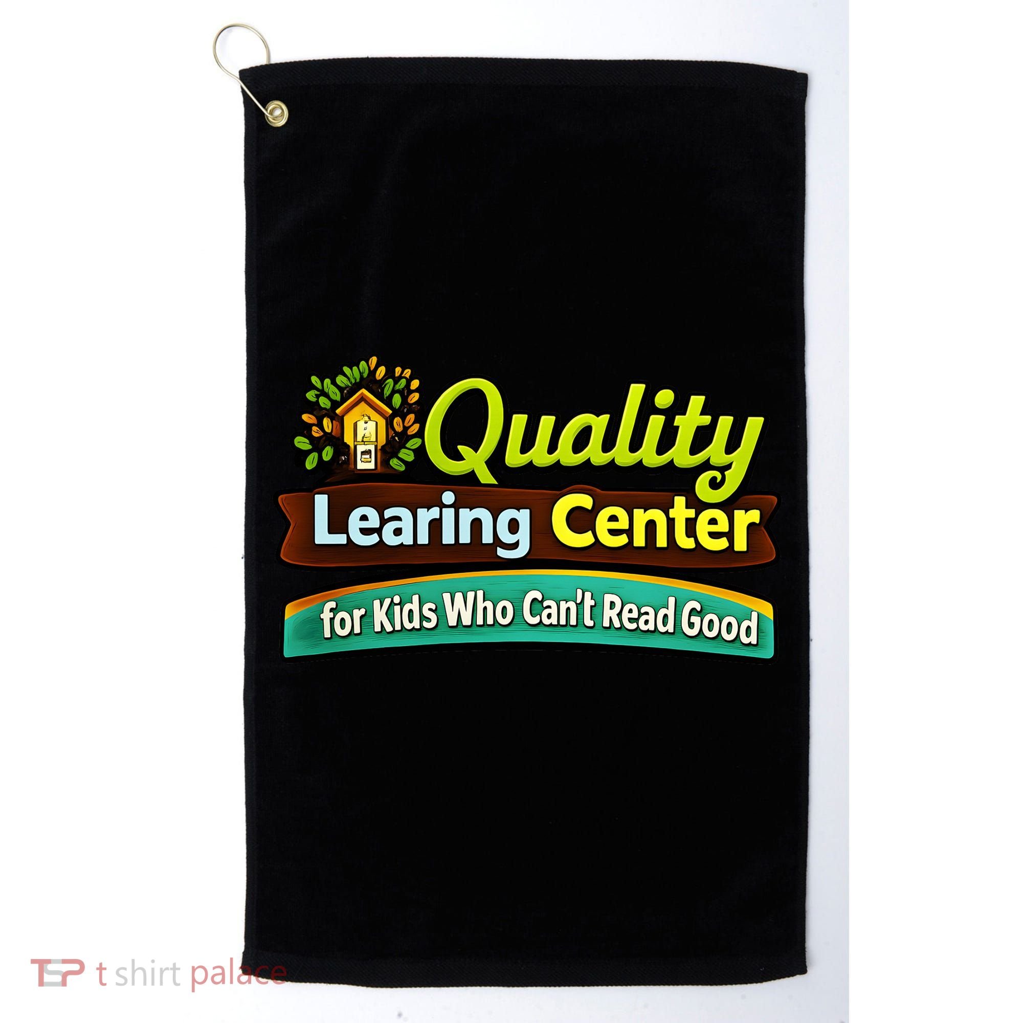 Quality Learing Center For Kids Who Can't Read Good Golf Towel
