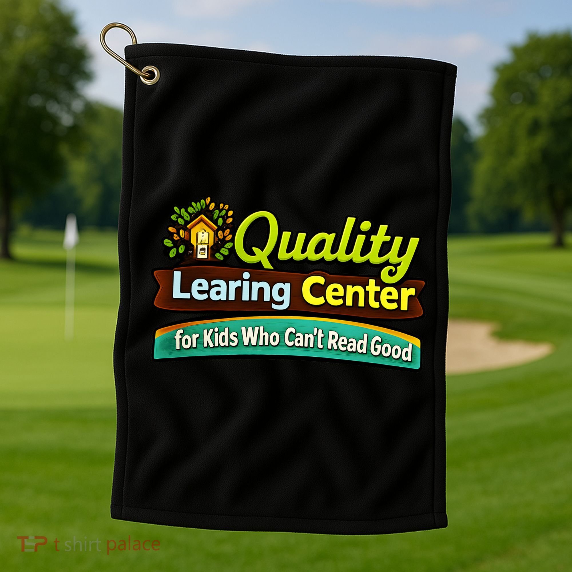 Quality Learing Center For Kids Who Can't Read Good Golf Towel
