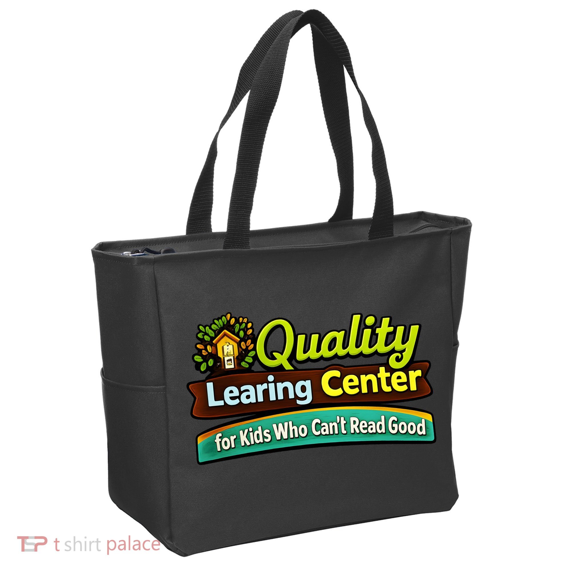 Quality Learing Center For Kids Who Can't Read Good Tote Bag