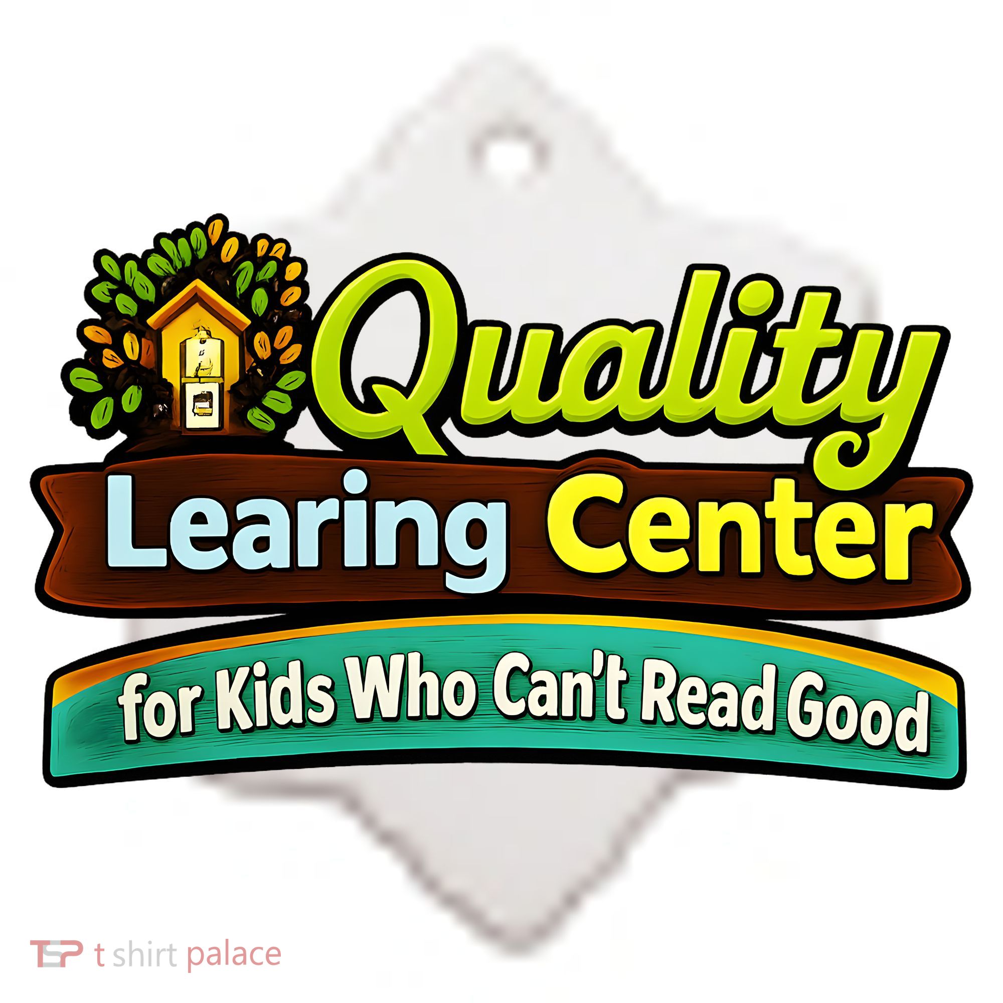 Quality Learing Center For Kids Who Can't Read Good Ceramic Ornament