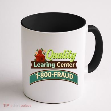 Quality Learing Center 1-800-FRAUD Coffee Mug back