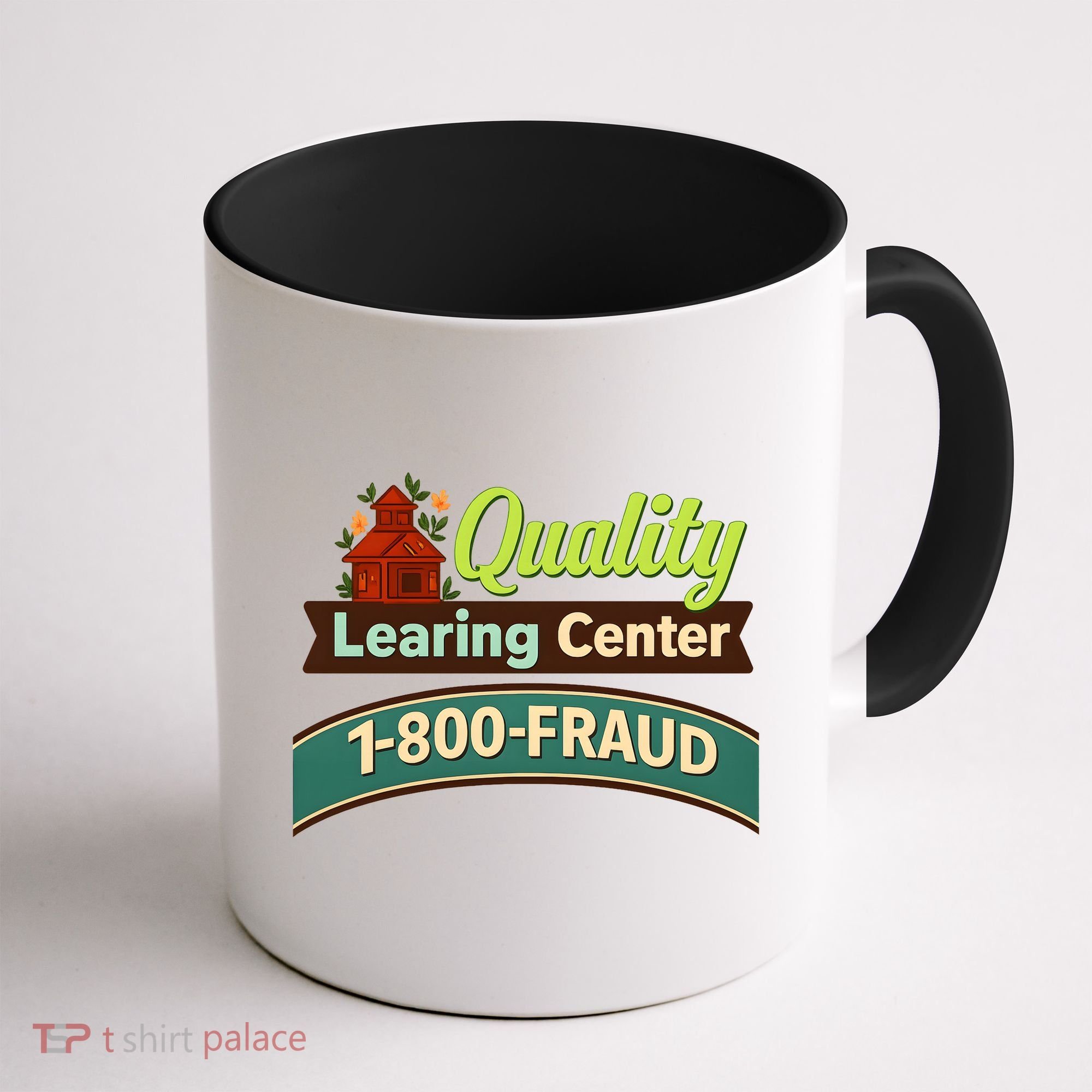 Quality Learing Center 1-800-FRAUD Coffee Mug