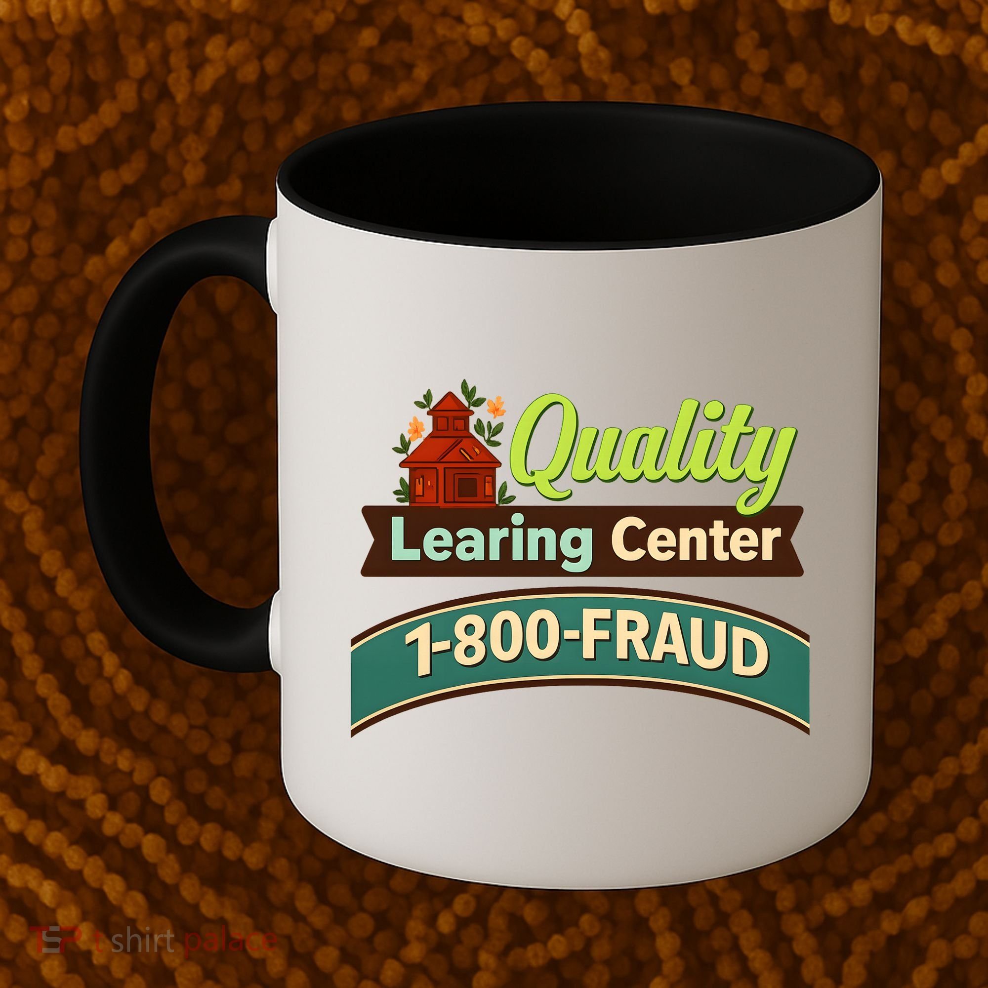 Quality Learing Center 1-800-FRAUD Coffee Mug