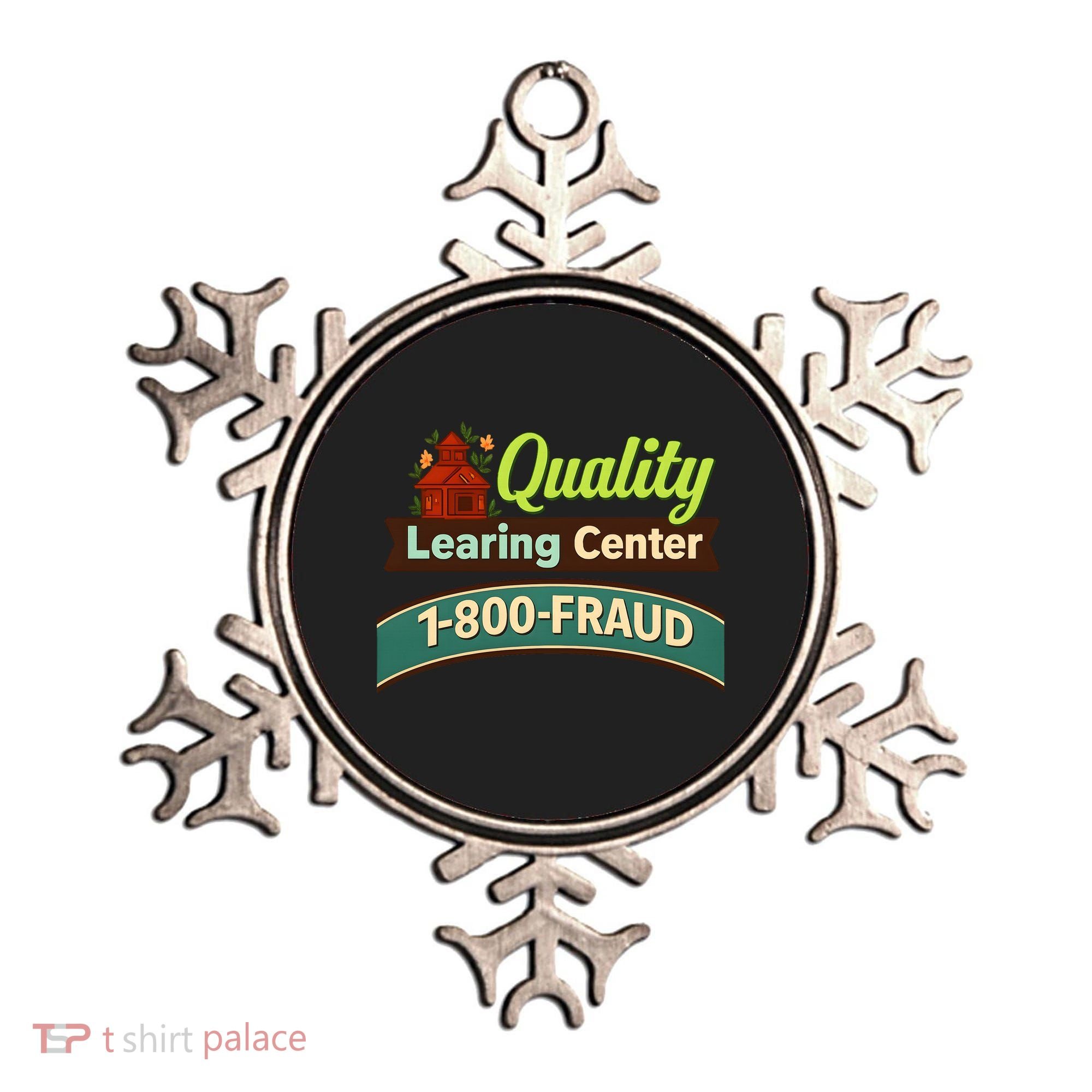 Quality Learing Center 1-800-FRAUD Ornament