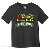 Quality Learing Center 1-800-FRAUD Toddler T-Shirt thumb 0