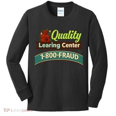 Quality Learing Center 1-800-FRAUD Kids Long Sleeve Shirt