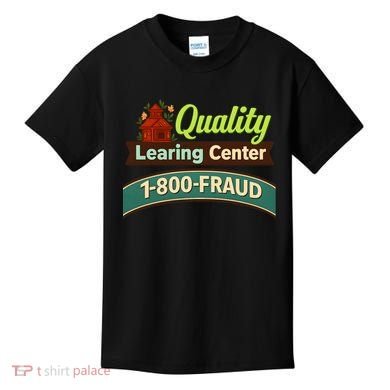 Quality Learing Center 1-800-FRAUD Kids T-Shirt