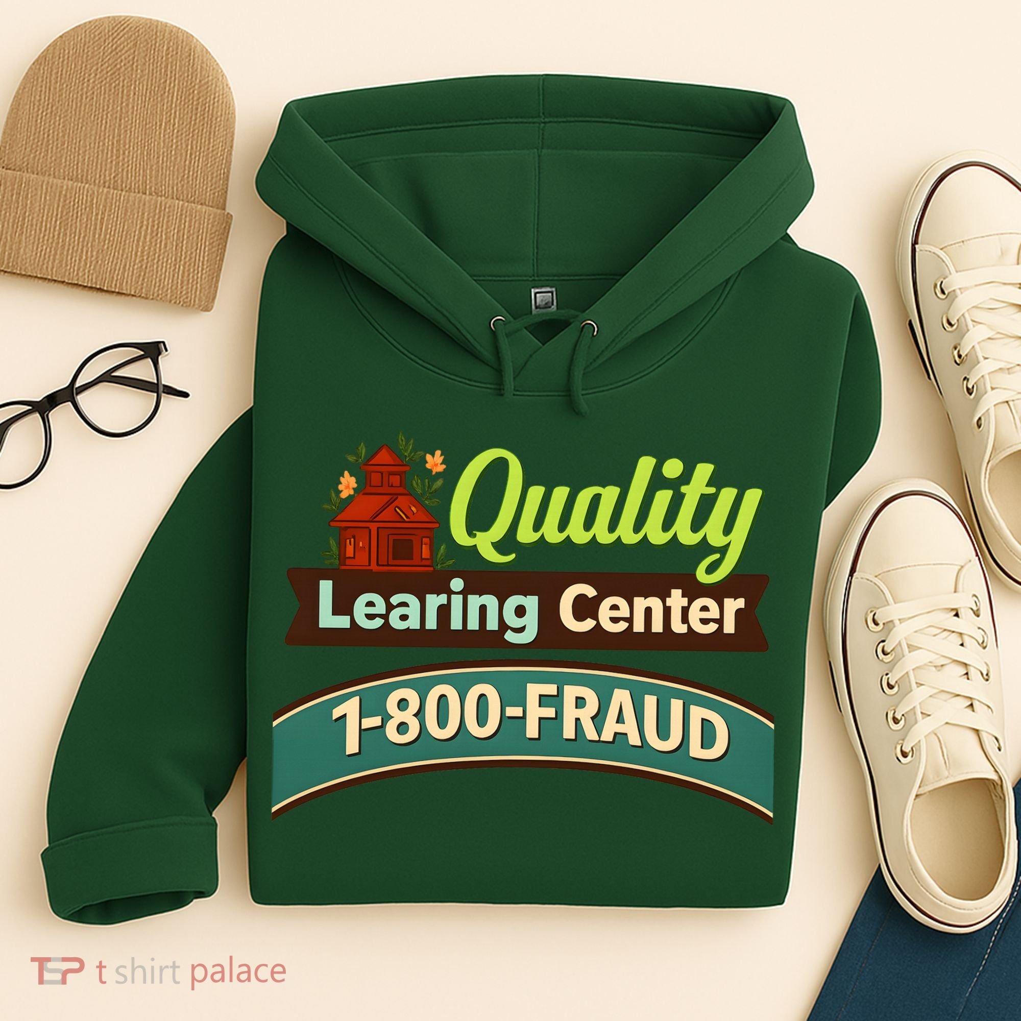 Quality Learing Center 1-800-FRAUD Hoodie