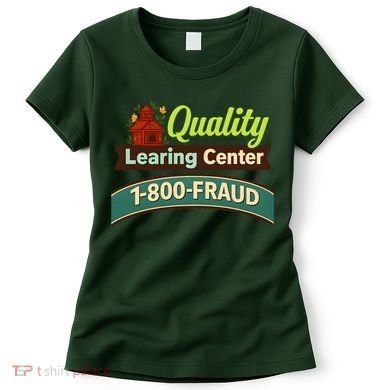 Quality Learing Center 1-800-FRAUD Women's T-Shirt