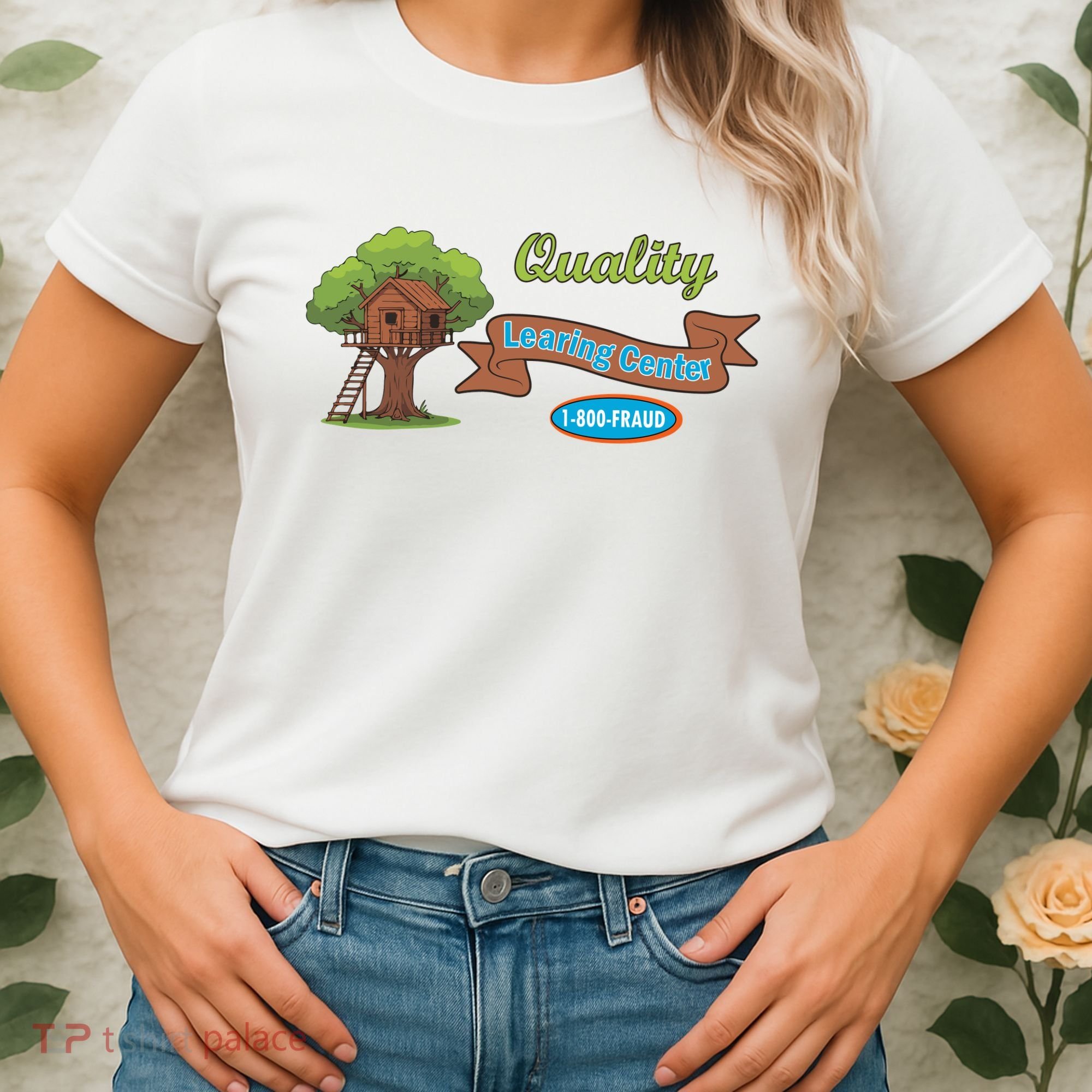 Quality Learing Center 1-800-FRAUD Funny Political Women's T-Shirt