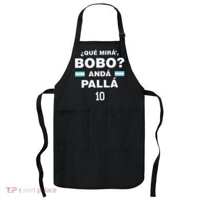 Que Mira´Bobo Argentina 10 Apron