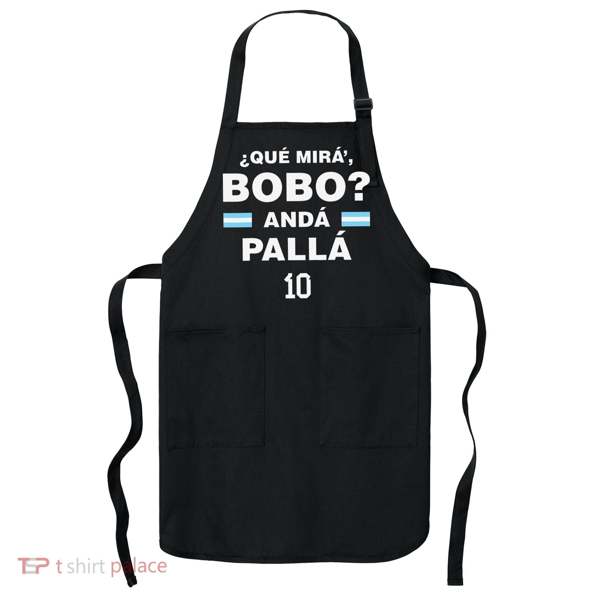Que Mira´Bobo Argentina 10 Apron
