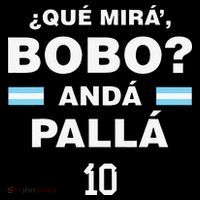 Que Mira´Bobo Argentina 10 T-Shirt thumb 7