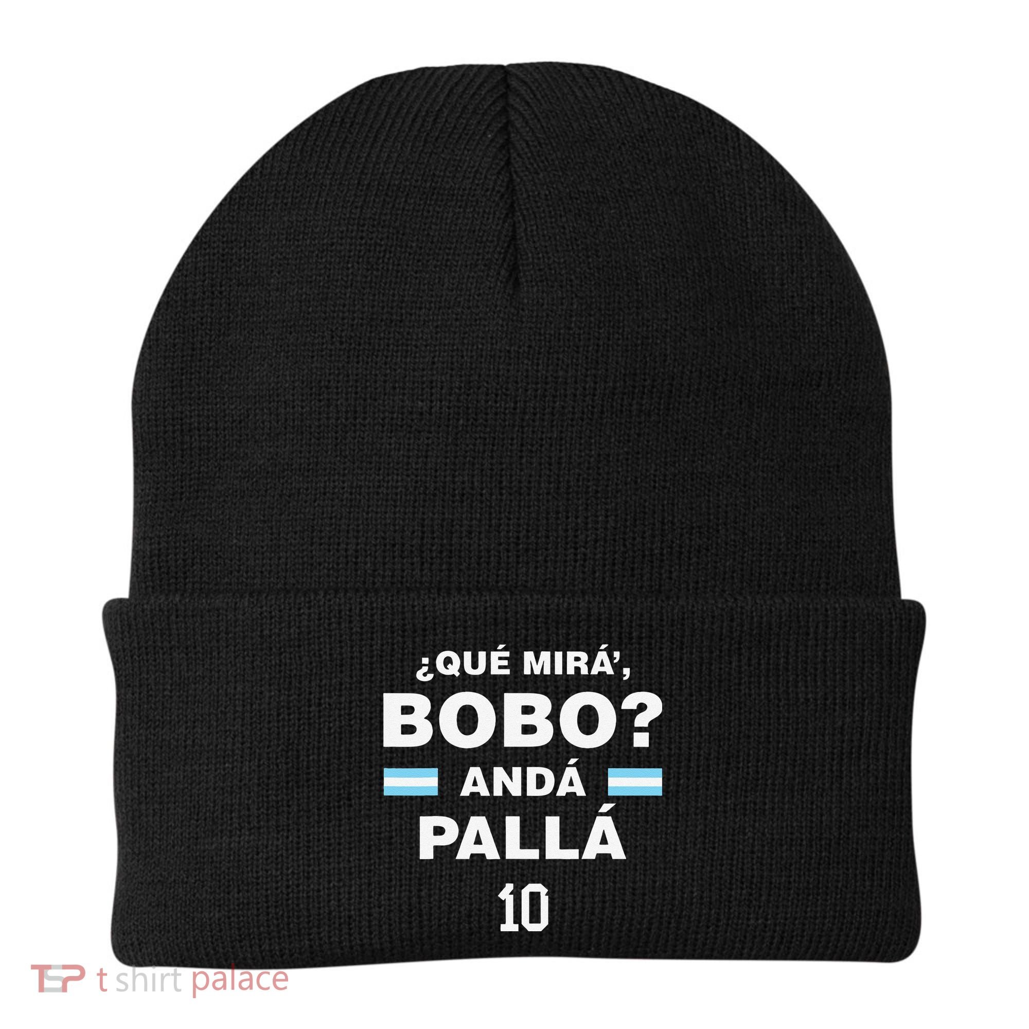 Que Mira´Bobo Argentina 10 Beanie