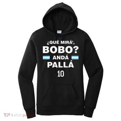 Que Mira´Bobo Argentina 10 Women's Hoodie