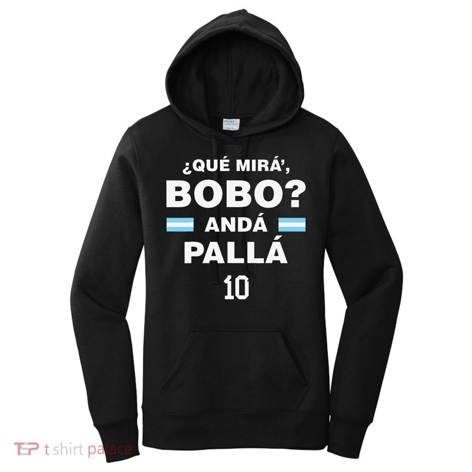Que Mira´Bobo Argentina 10 Women's Hoodie