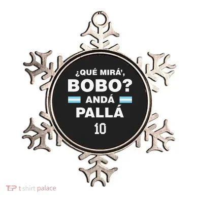 Que Mira´Bobo Argentina 10 Ornament