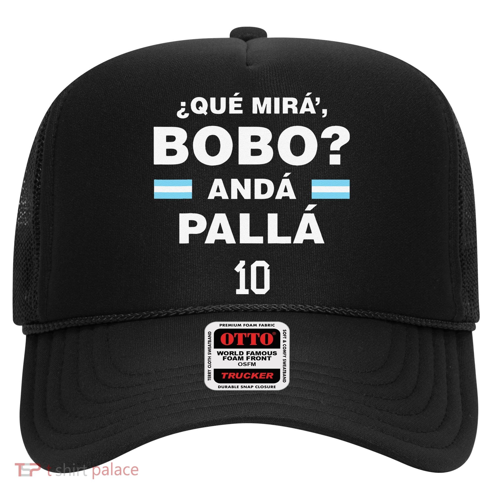 Que Mira´Bobo Argentina 10 Hat