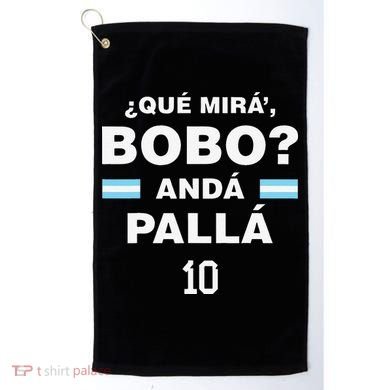 Que Mira´Bobo Argentina 10 Golf Towel