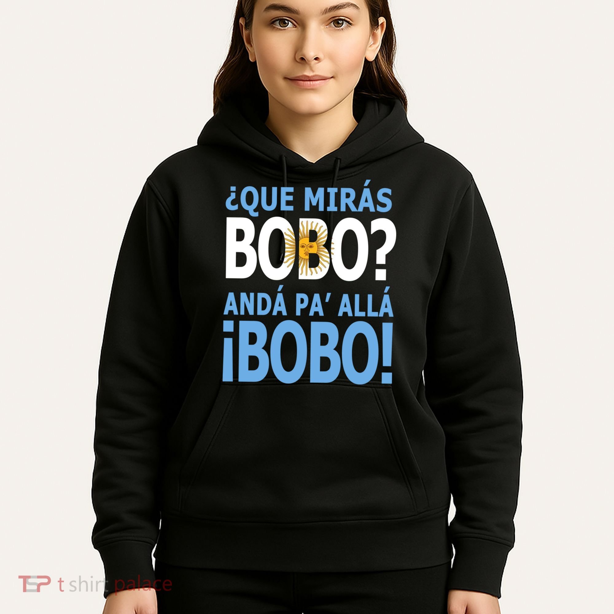 Que Mira´Bobo Argentina 10 Hoodie