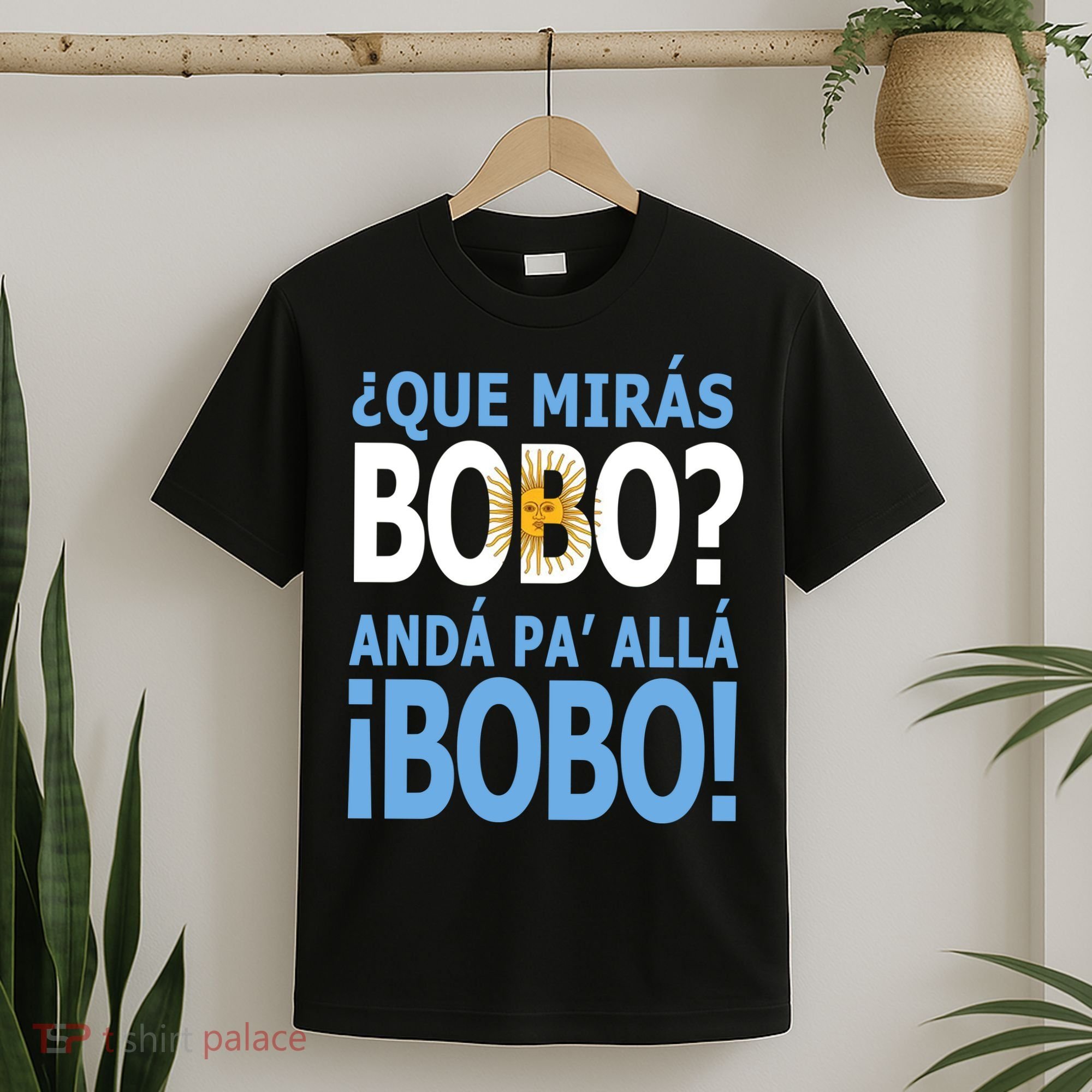 Que Mira´Bobo Argentina 10 T-Shirt