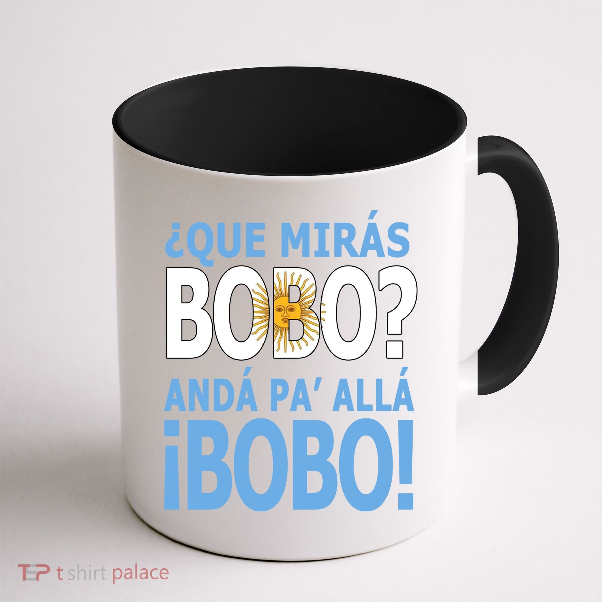 Que Mira´Bobo Argentina 10 Coffee Mug