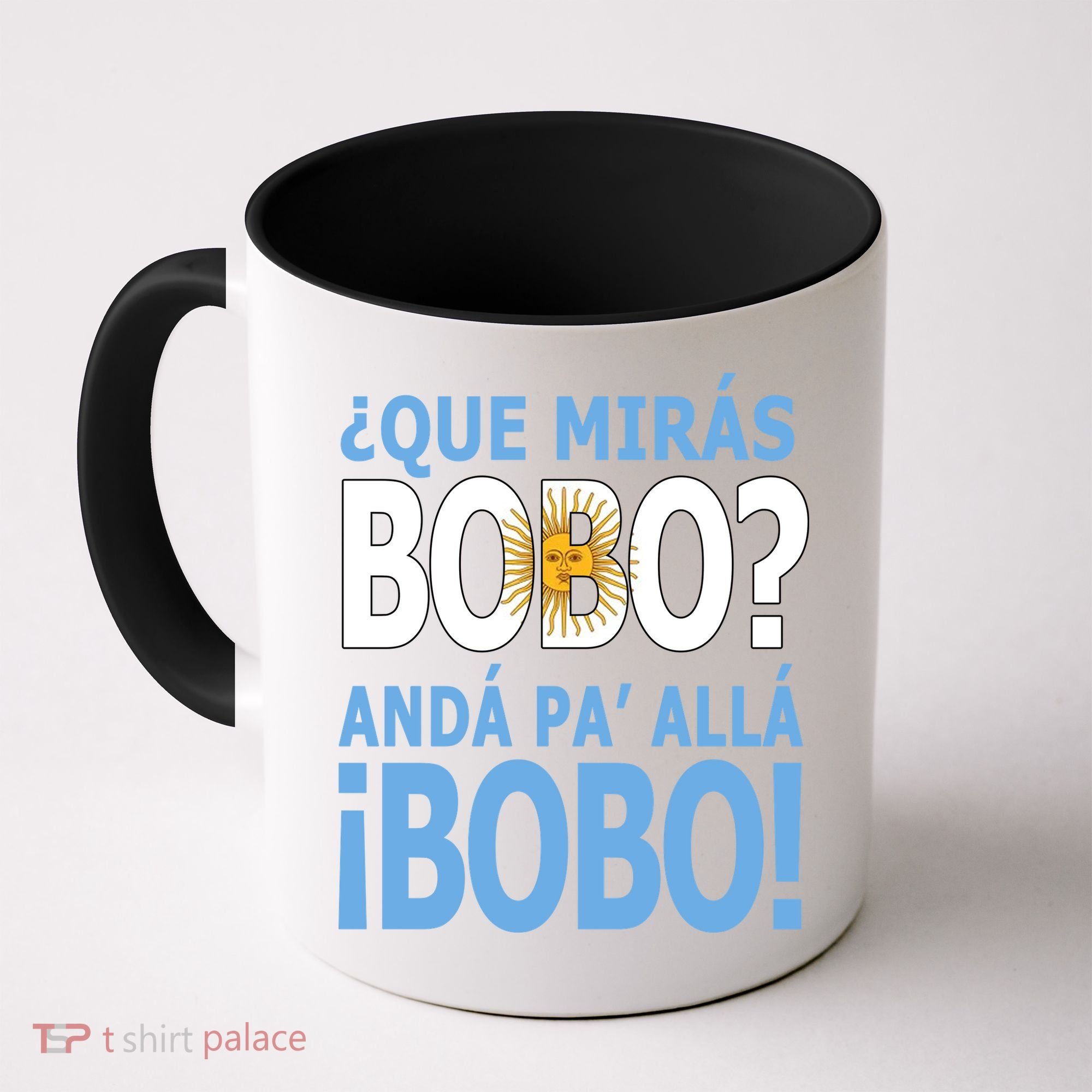 Que Mira´Bobo Argentina 10 Coffee Mug