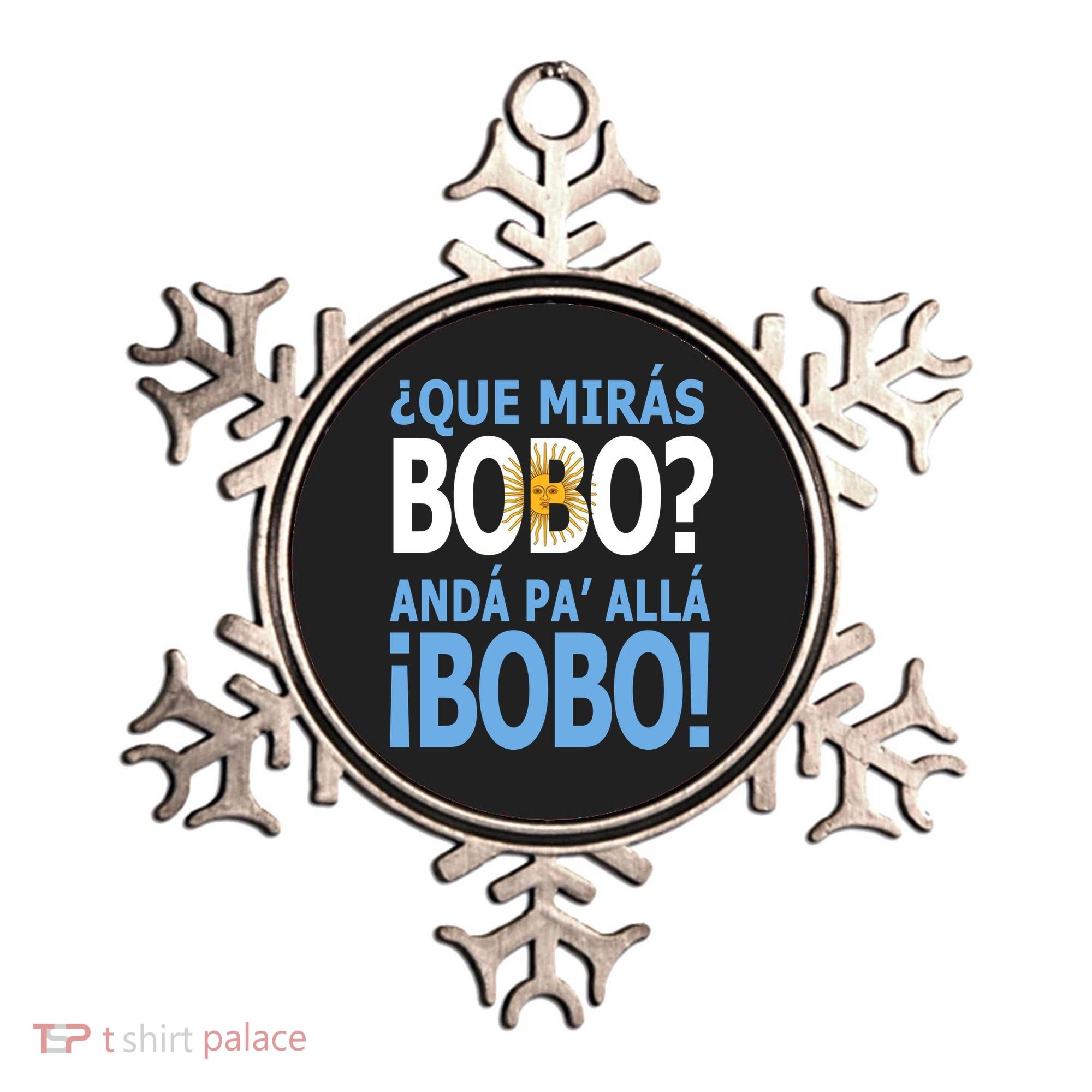 Que Mira´Bobo Argentina 10 Ornament