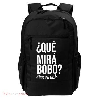 Qué Miras Bobo Qué Mira Bobo Gift Design Backpack