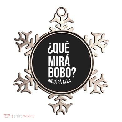 Qué Miras Bobo Qué Mira Bobo Gift Design Ornament
