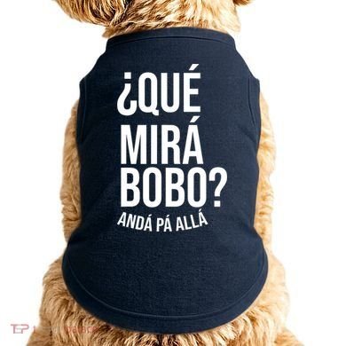 Qué Miras Bobo Qué Mira Bobo Gift Design Doggie Tank