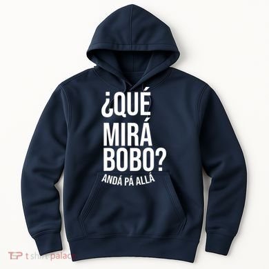 Qué Miras Bobo Qué Mira Bobo Gift Design Hoodie