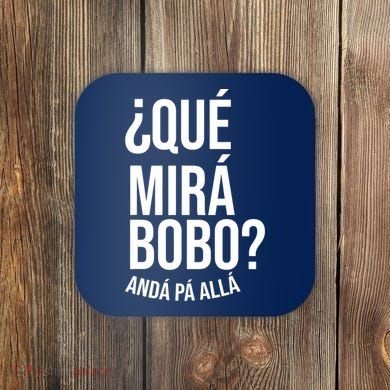 Qué Miras Bobo Qué Mira Bobo Gift Design Coaster