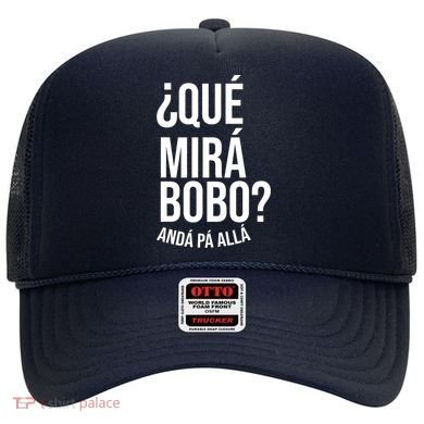 Qué Miras Bobo Qué Mira Bobo Gift Design Hat