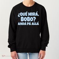 Qué Miras Bobo Qué Mira Bobo Funny Meme Women's Sweatshirt thumb 0