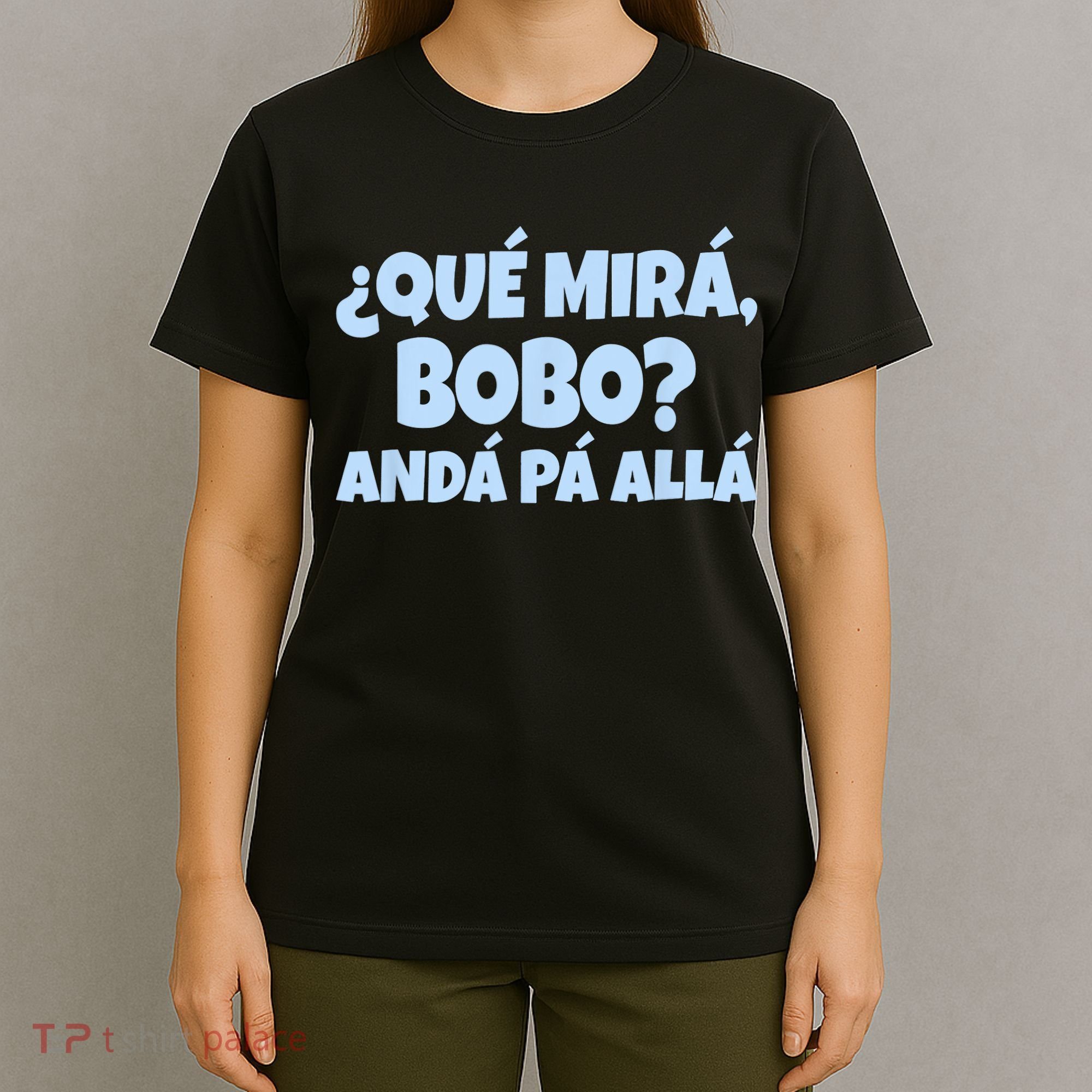 Qué Miras Bobo Qué Mira Bobo Funny Meme T-Shirt