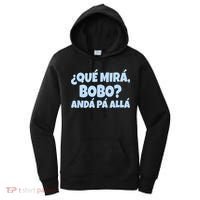 Qué Miras Bobo Qué Mira Bobo Funny Meme Women's Hoodie thumb 0