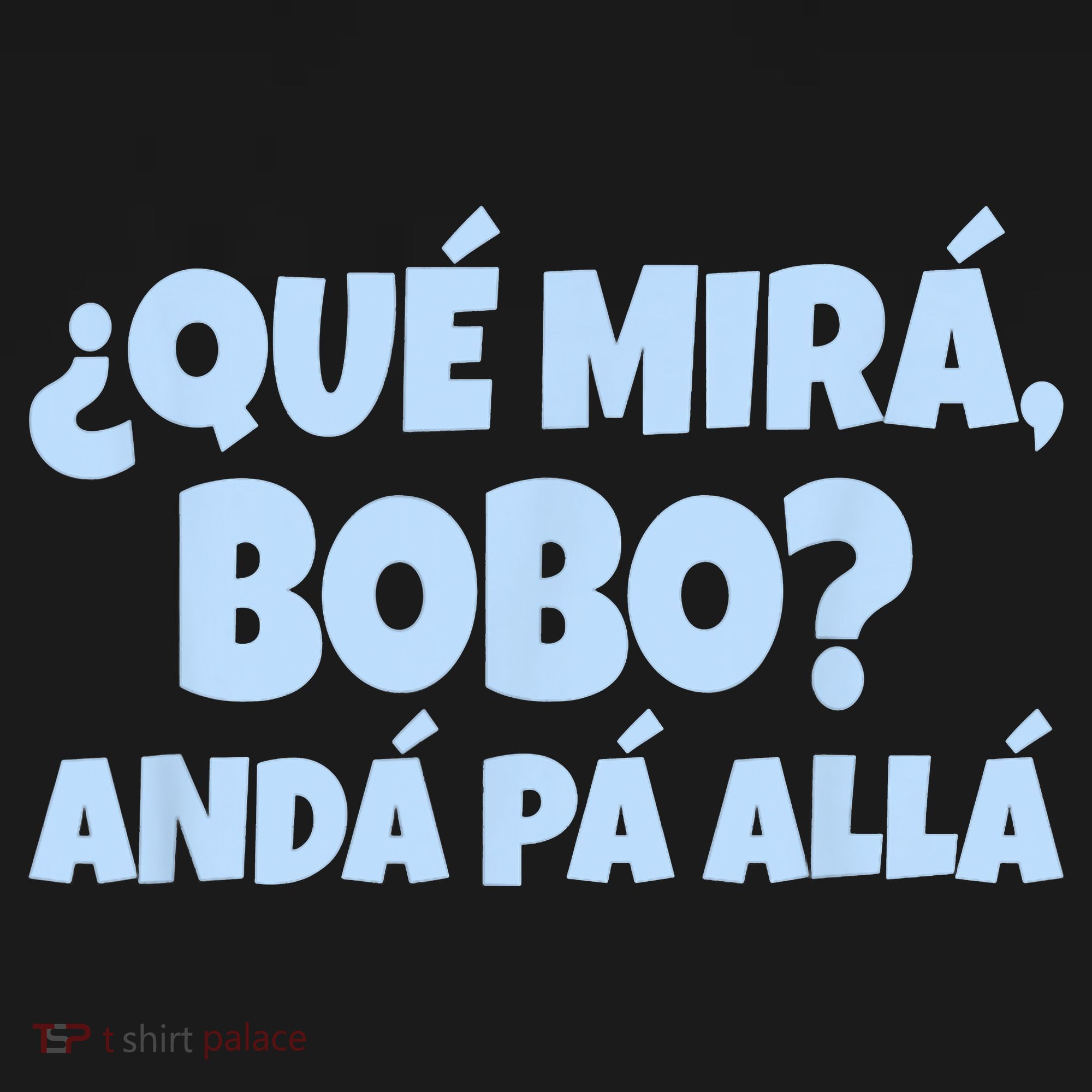 Qué Miras Bobo Qué Mira Bobo Funny Meme Women's Tank Top