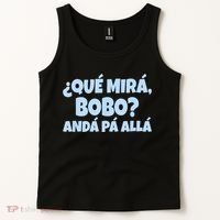 Qué Miras Bobo Qué Mira Bobo Funny Meme Tank Top thumb 2
