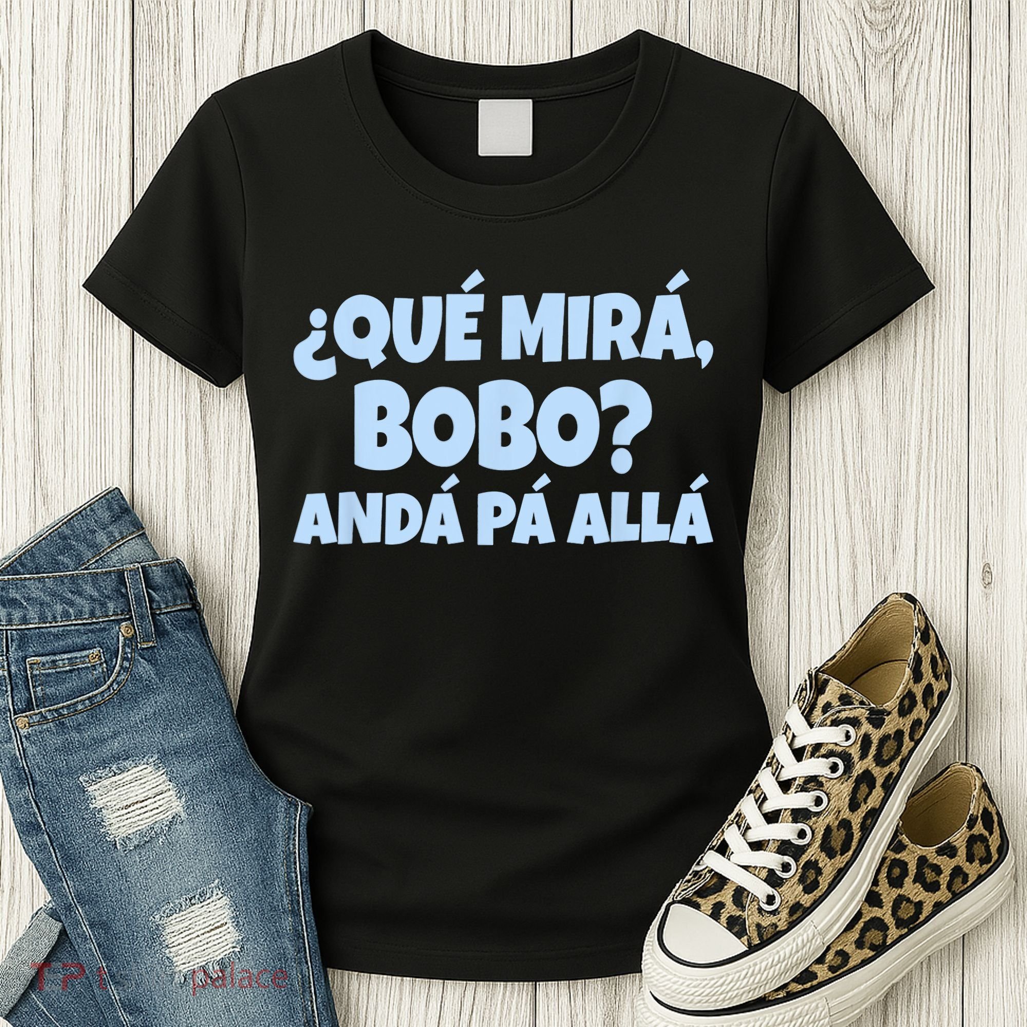 Qué Miras Bobo Qué Mira Bobo Funny Meme Women's T-Shirt
