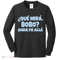 Qué Miras Bobo Qué Mira Bobo Funny Meme Kids Long Sleeve Shirt thumb 0