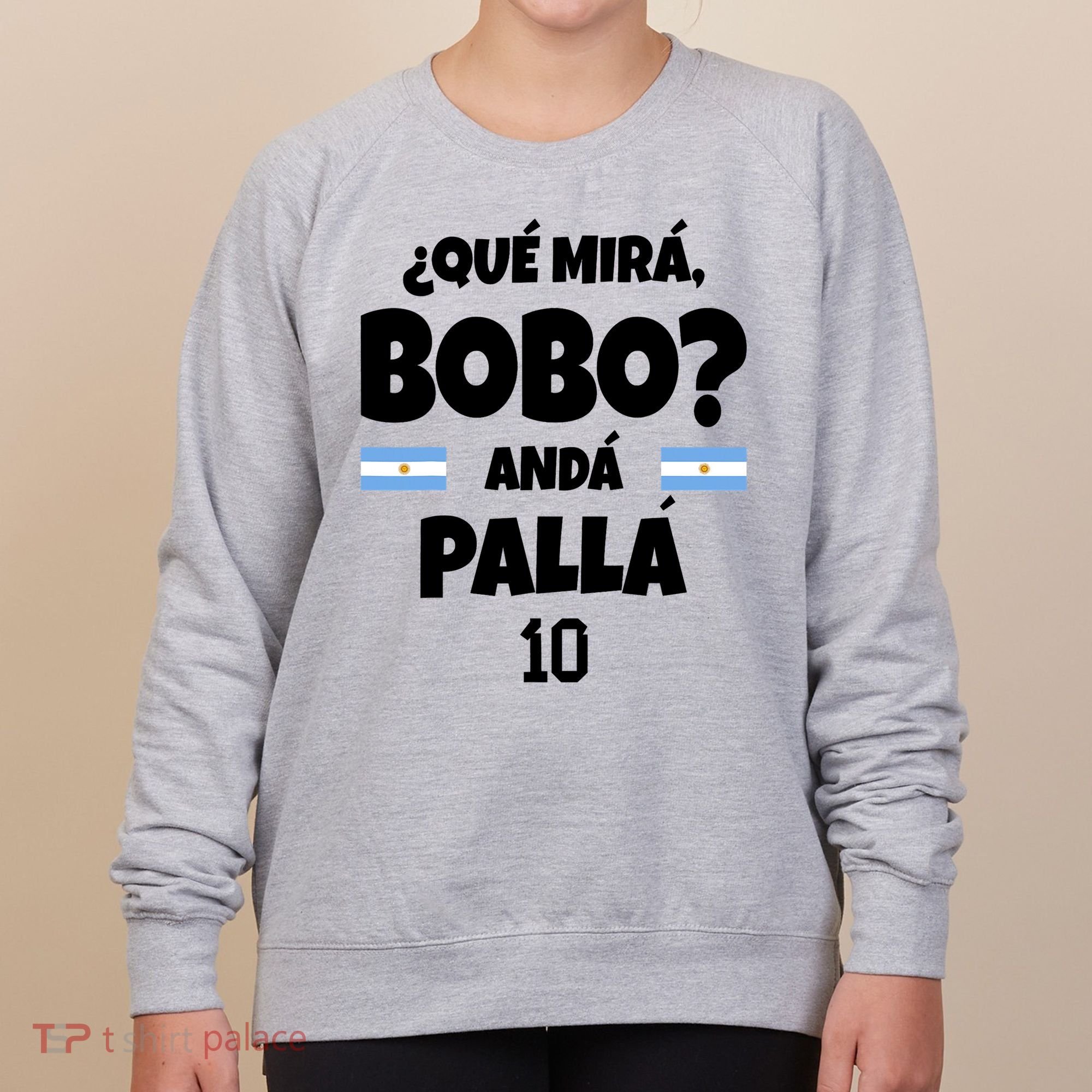 Qué Miras Bobo Qué Mira Bobo, Andá Pa' Allá Women's Sweatshirt