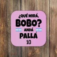 Qué Miras Bobo Qué Mira Bobo, Andá Pa' Allá Coaster thumb 0