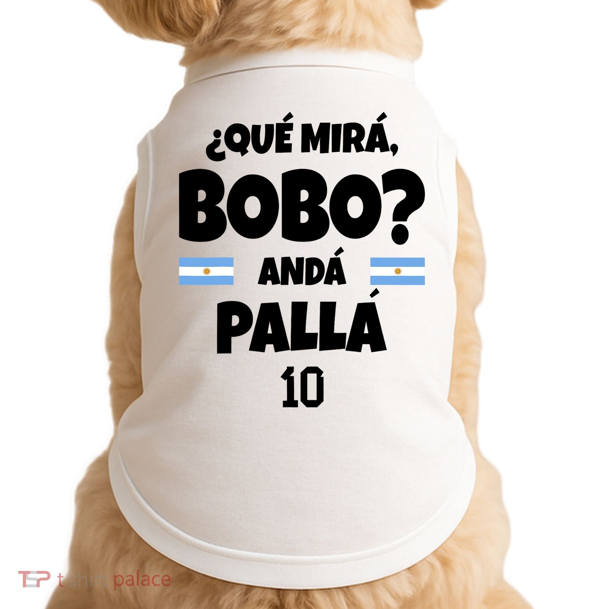 Qué Miras Bobo Qué Mira Bobo, Andá Pa' Allá Doggie Tank